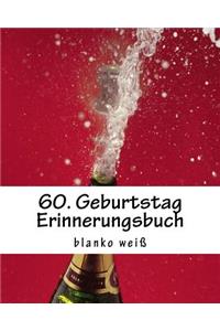 60. Geburtstag Erinnerungsbuch blanko weiß
