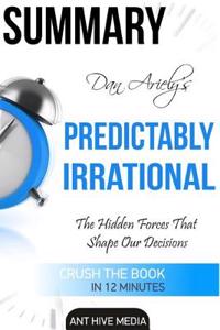 Summary Break Dan Ariely's Predictably Irrational