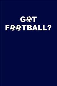 Got Football?