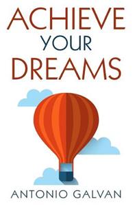 Achieve Your Dreams
