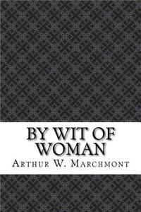 By Wit of Woman
