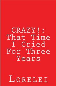 Crazy!