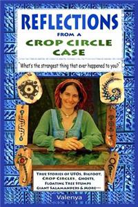 Reflections from a Crop Circle Case