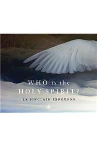 Who Is the Holy Spirit?
