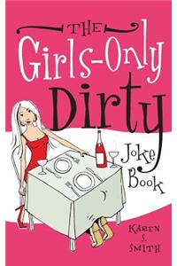The Girl's-Only Dirty Joke Book