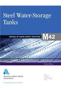 M42 Steel Water Storage Tanks, Revised Edition