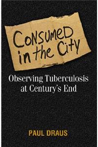 Consumed in the City