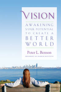 Vision: Awakening Your Potential to Create a Better World