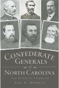 Confederate Generals of North Carolina