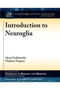 Introduction to Neuroglia