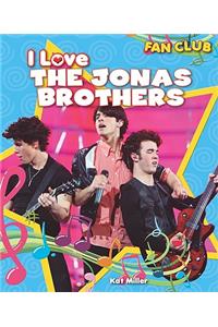 I Love the Jonas Brothers