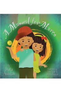 Manual for Marco: Living, Learning, and Laughing With an Autistic Sibling