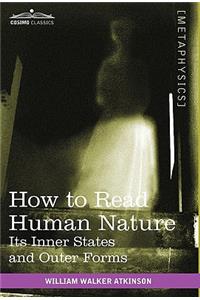 How to Read Human Nature