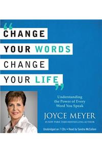 Change Your Words, Change Your Life