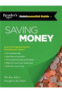 Reader's Digest Quintessential Guide to Saving Money