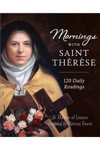 Mornings with Saint Therese