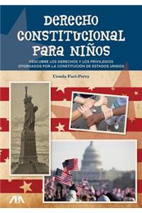 Derecho Constitucional Para Ninos