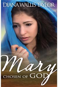 Mary, Chosen of God