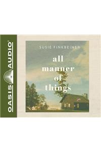 All Manner of Things (Library Edition)