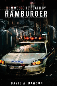 Pummeled to Death by Hamburger