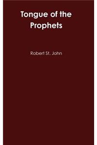 Tongue of the Prophets: The Life Story of Eliezer Ben Yehuda