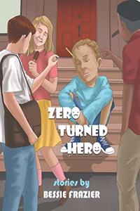 Zero Turned Hero