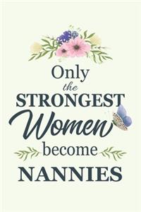 Only The Strongest Women Become Nannies