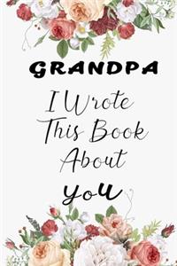 Grandpa I Wrote This Book About You