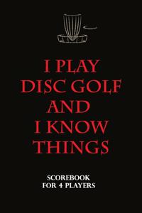 Disc Golf Scorecard - I play disc golf and i know things