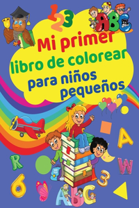 Mi Primer Libro de Colorear para Niños Pequeños