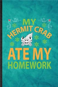My Hermit Crab Ate My Homework