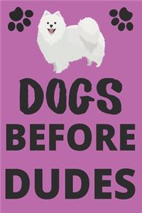 Dogs Before Dudes