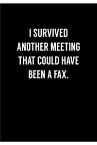I Survived Another Meeting That Could Have Been a Fax