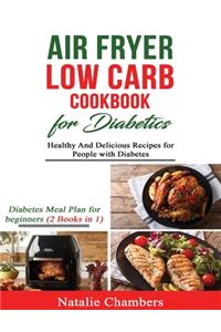 Air Fryer Low Carb Cookbook for Diabetics