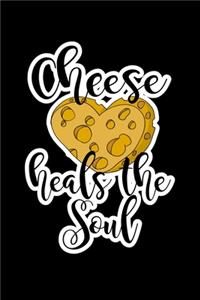 Cheese Heals the Soul