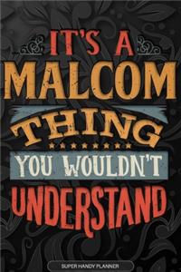 Its A Malcom Thing You Wouldnt Understand