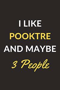 I Like Pooktre And Maybe 3 People