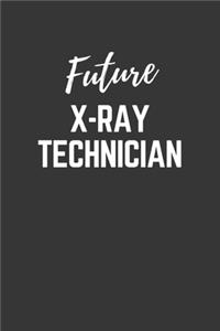 Future X Ray Technician Notebook