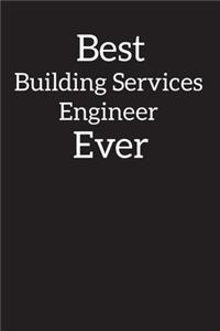 Best Building Services Engineer Ever