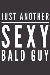 Just Another Sexy Bald Guy