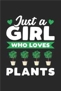 Just A Girl Who Loves Plants