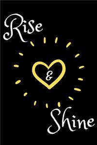 Rise & Shine