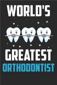 World's Greatest Orthodontist