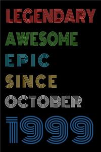 Legendary Awesome Epic Since October 1999 Notebook Birthday Gift For Women/Men/Boss/Coworkers/Colleagues/Students/Friends.