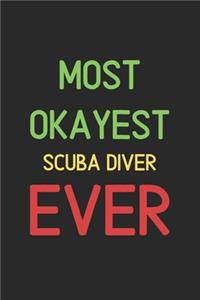 Most Okayest Scuba Diver Ever