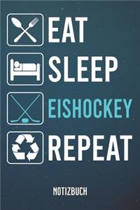 Eat Sleep Eishockey Notizbuch