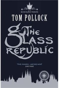 The Glass Republic