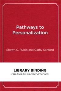 Pathways to Personalization