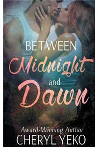 Between Midnight and Dawn