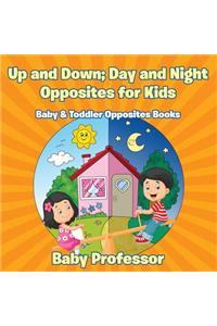 Up and Down; Day and Night